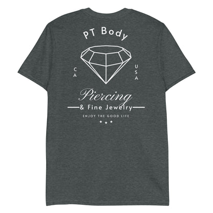 PT Body Piercing T Shirt "Just Stop Touching IT"